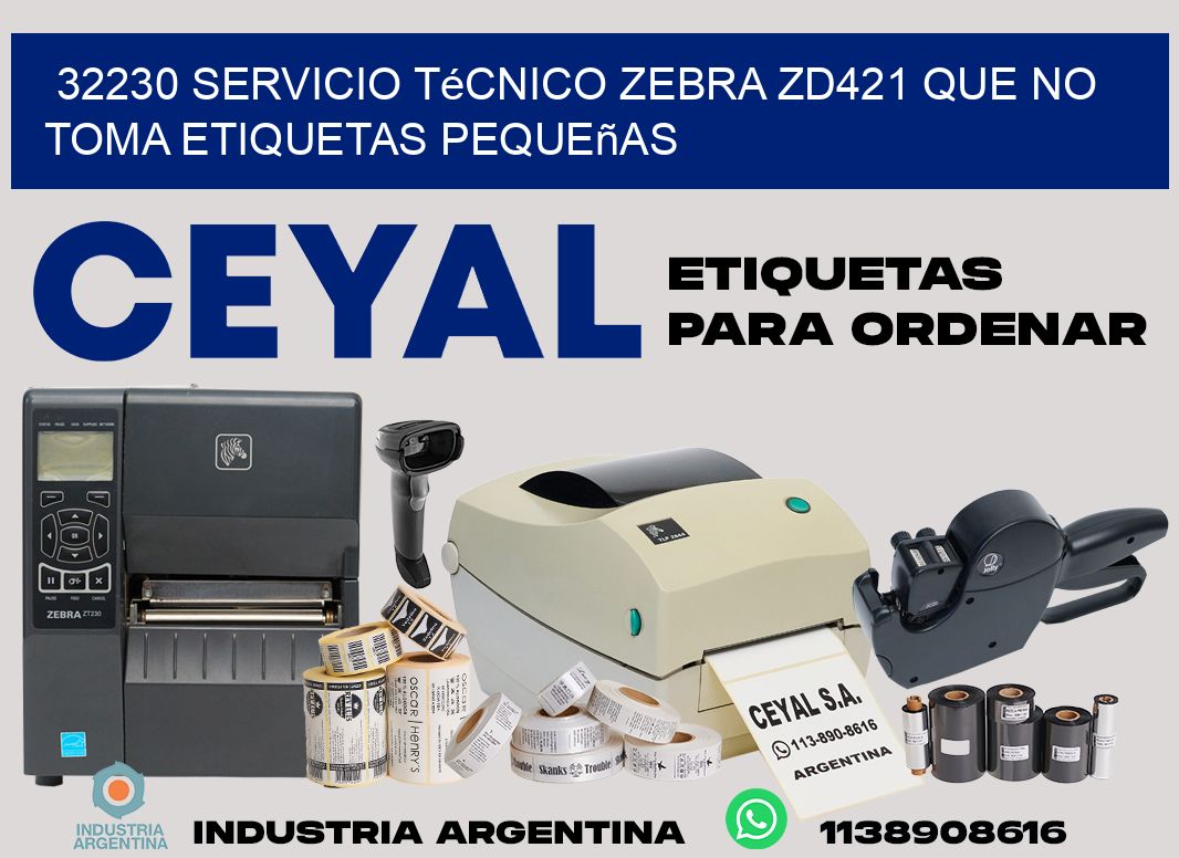 32230 servicio técnico zebra zd421 que no toma etiquetas pequeñas
