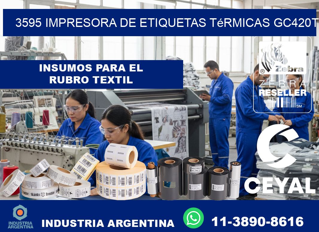 3595 Impresora de etiquetas térmicas GC420T