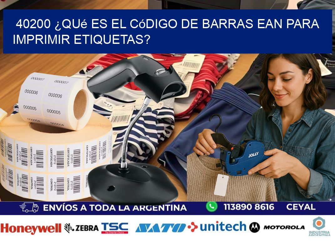 40200 ¿Qué es el código de barras EAN para imprimir etiquetas?