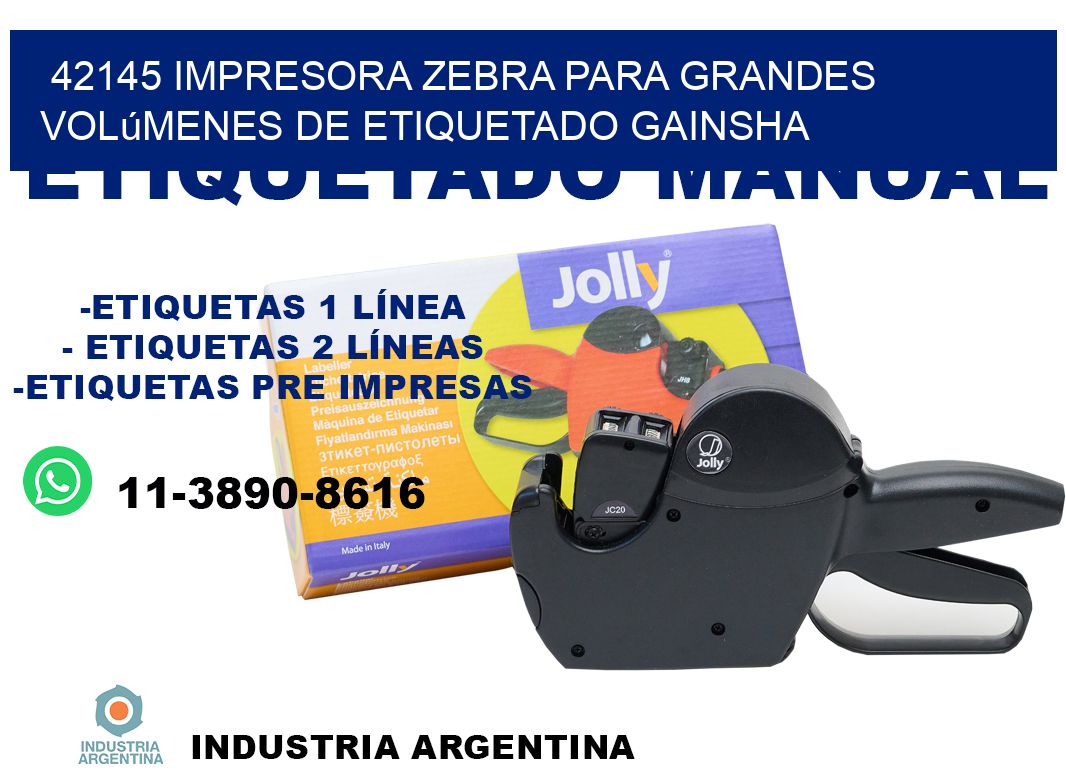 42145 impresora Zebra para grandes volúmenes de etiquetado GAINSHA