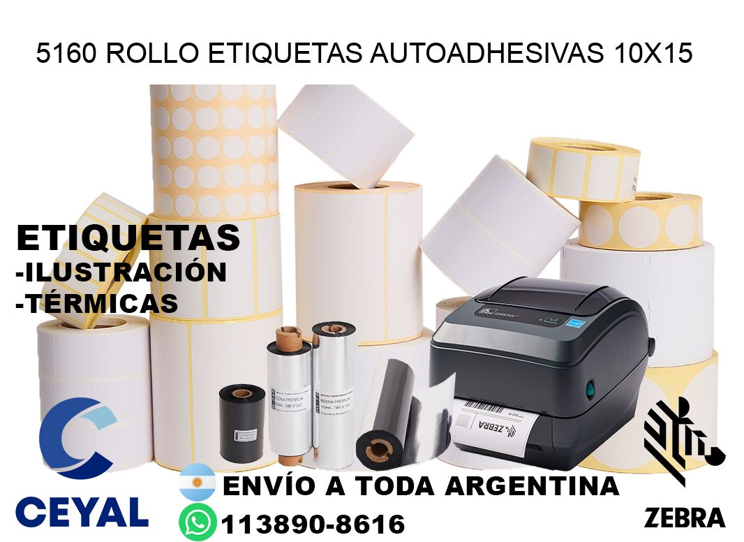 5160 Rollo Etiquetas autoadhesivas 10×15