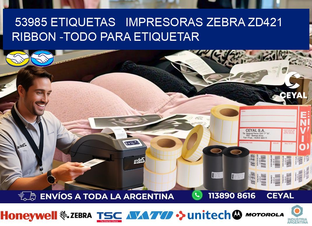 53985 etiquetas   impresoras zebra zd421 ribbon -Todo para Etiquetar