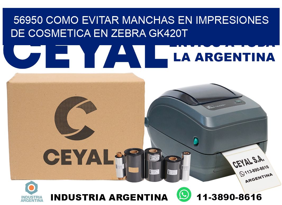 56950 como evitar manchas en impresiones de cosmetica en zebra gk420t