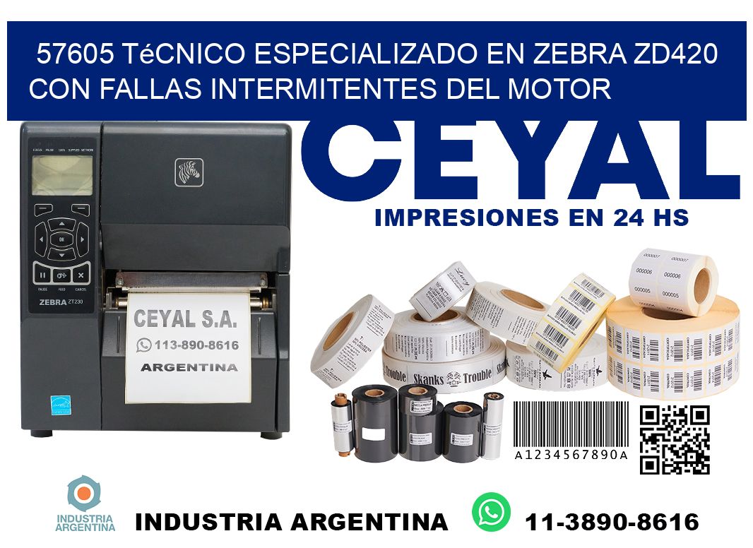 57605 técnico especializado en zebra zd420 con fallas intermitentes del motor