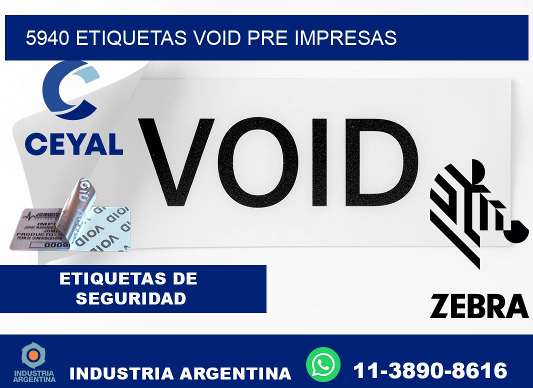 5940 etiquetas void pre impresas
