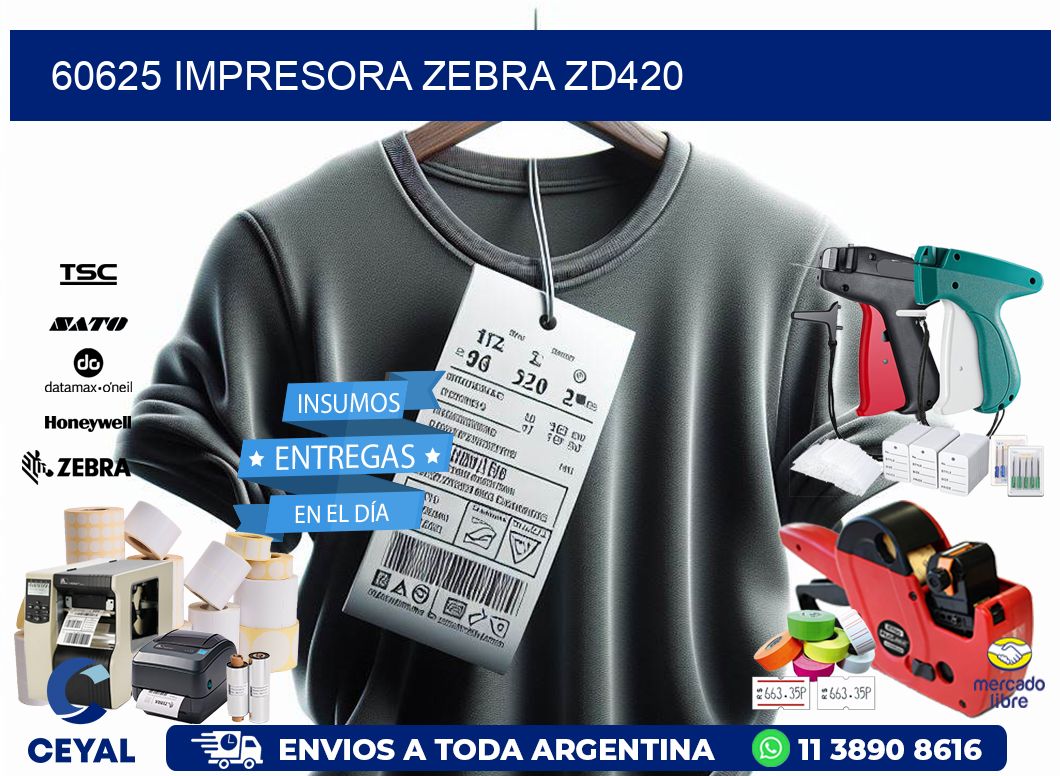 60625 Impresora Zebra ZD420