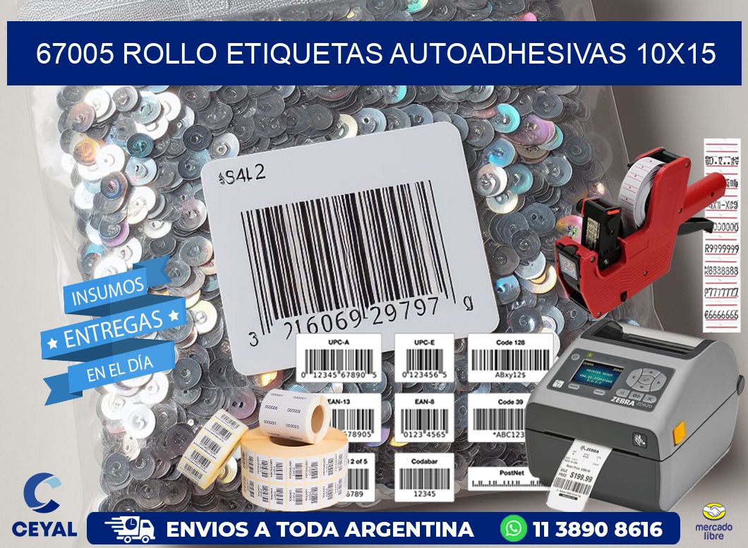 67005 Rollo Etiquetas autoadhesivas 10×15