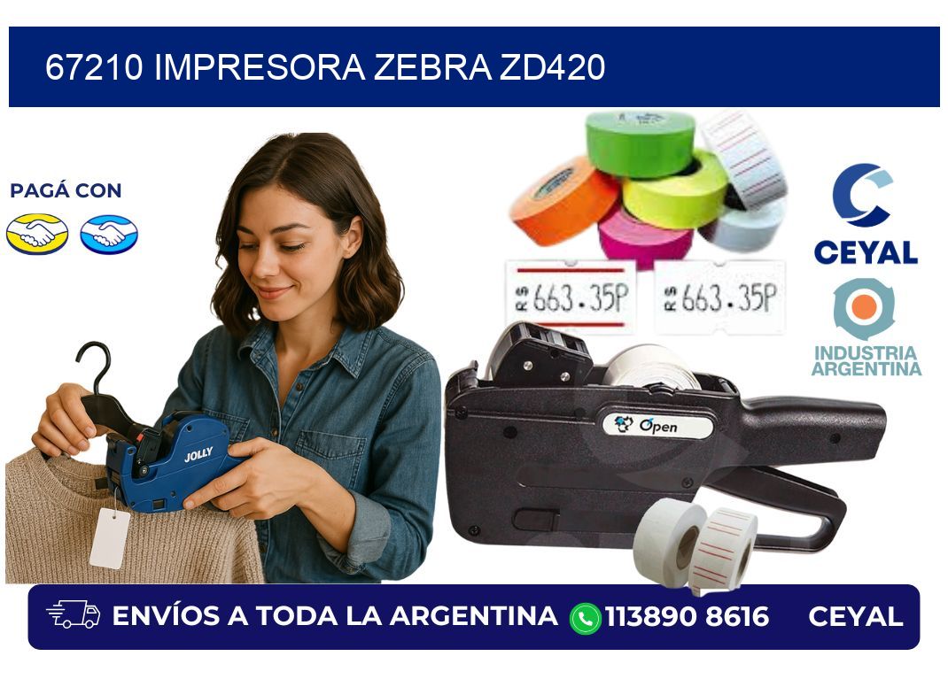 67210 Impresora Zebra ZD420