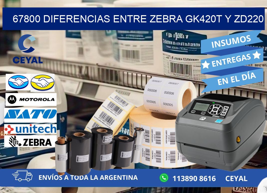 67800 diferencias entre zebra gk420t y zd220