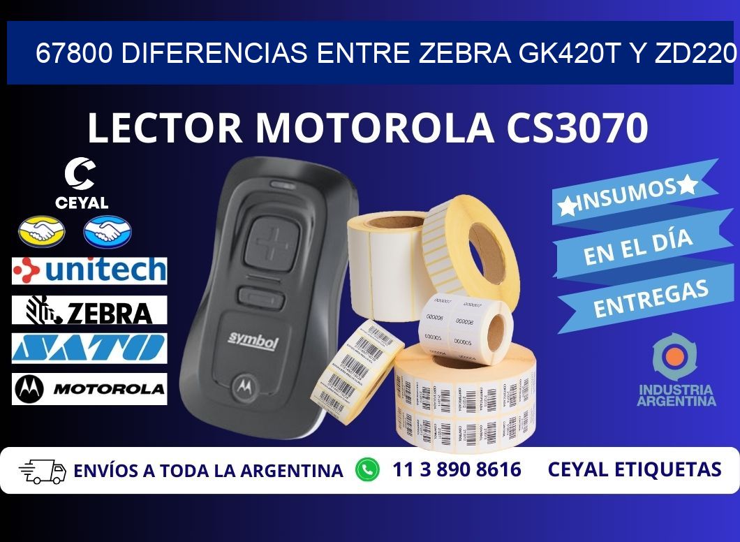 67800 diferencias entre zebra gk420t y zd220