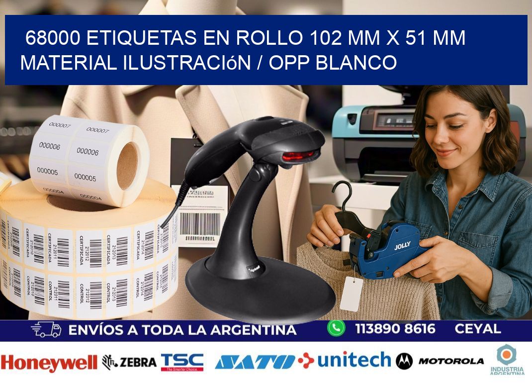 68000 Etiquetas en rollo 102 mm x 51 mm material Ilustración / OPP Blanco
