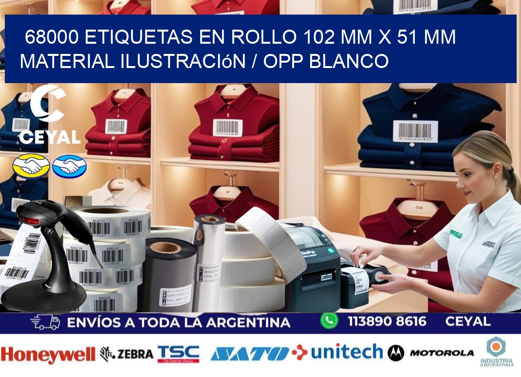 68000 Etiquetas en rollo 102 mm x 51 mm material Ilustración / OPP Blanco