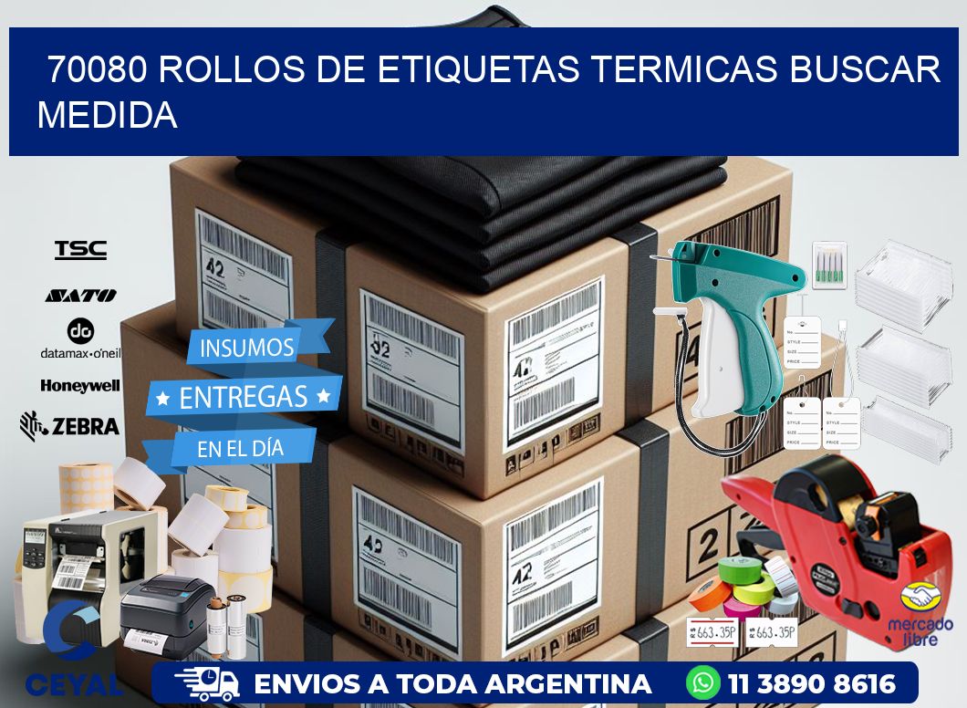 70080 rollos de etiquetas termicas buscar medida