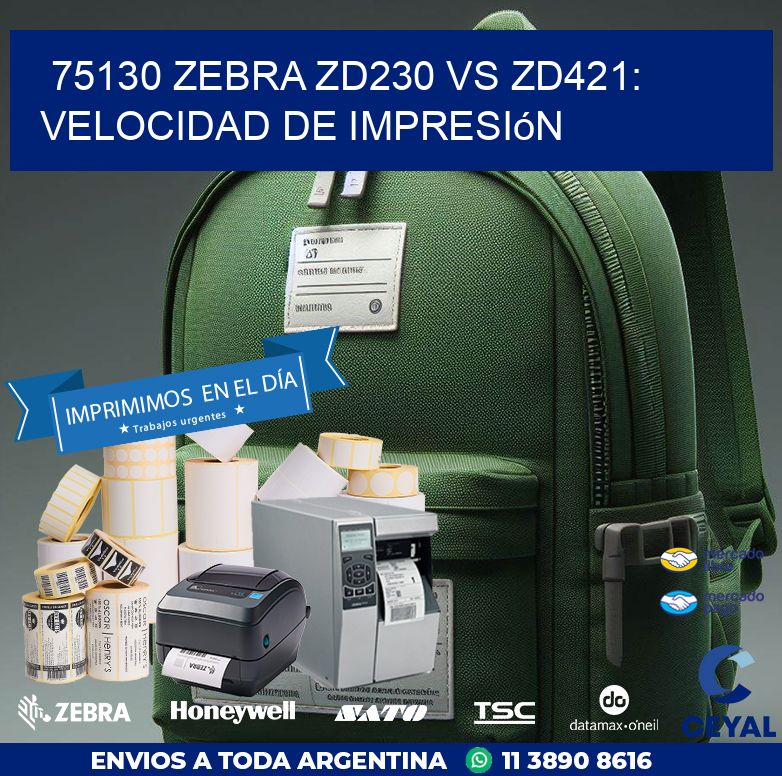 75130 Zebra ZD230 vs ZD421: velocidad de impresión