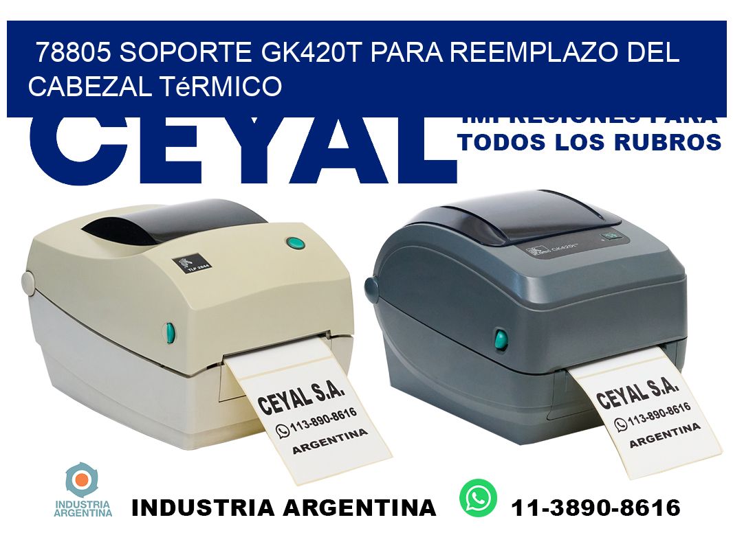 78805 soporte gk420t para reemplazo del cabezal térmico
