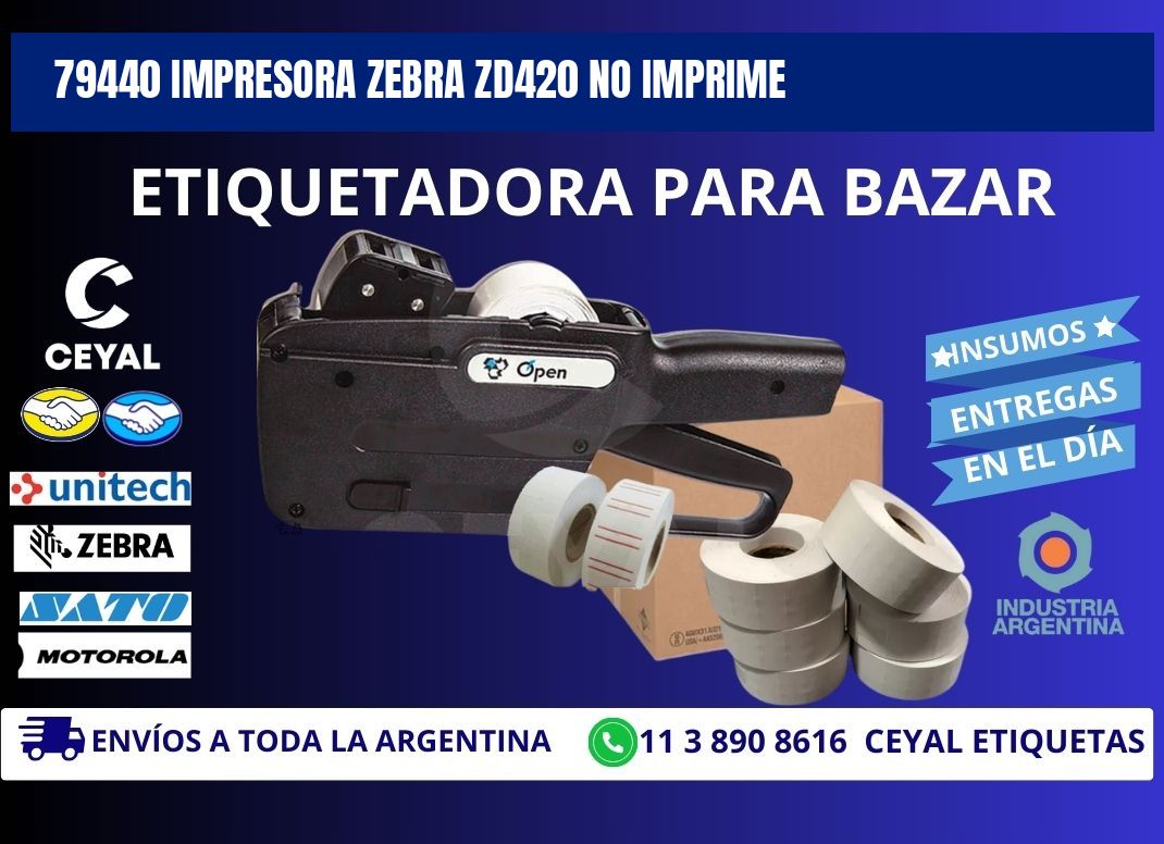 79440 Impresora Zebra ZD420 no imprime