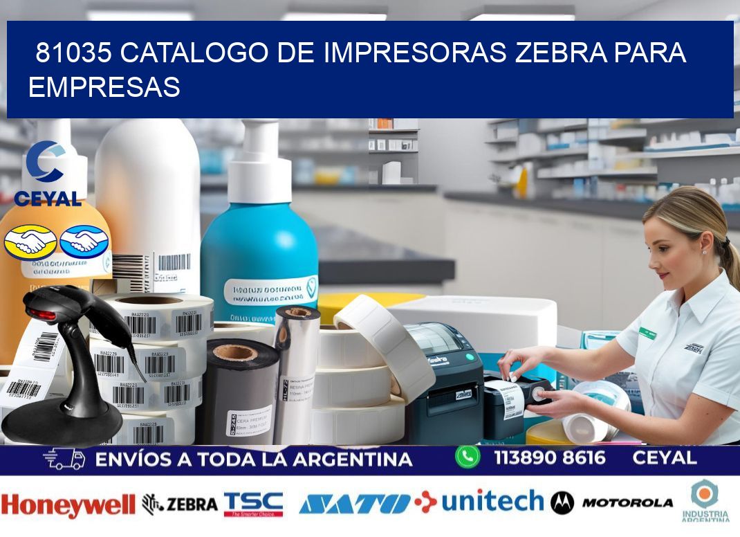 81035 catalogo de impresoras zebra para empresas