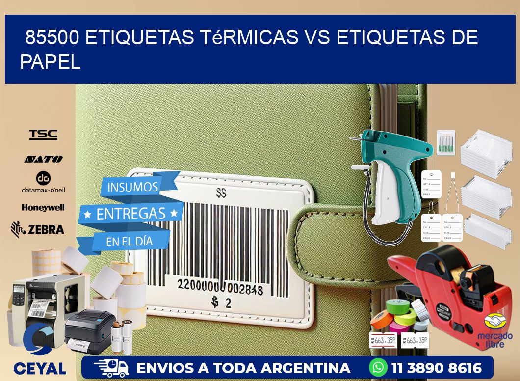 85500 etiquetas térmicas vs etiquetas de papel