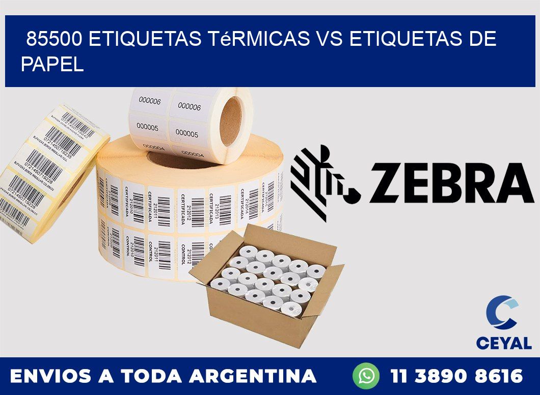 85500 etiquetas térmicas vs etiquetas de papel