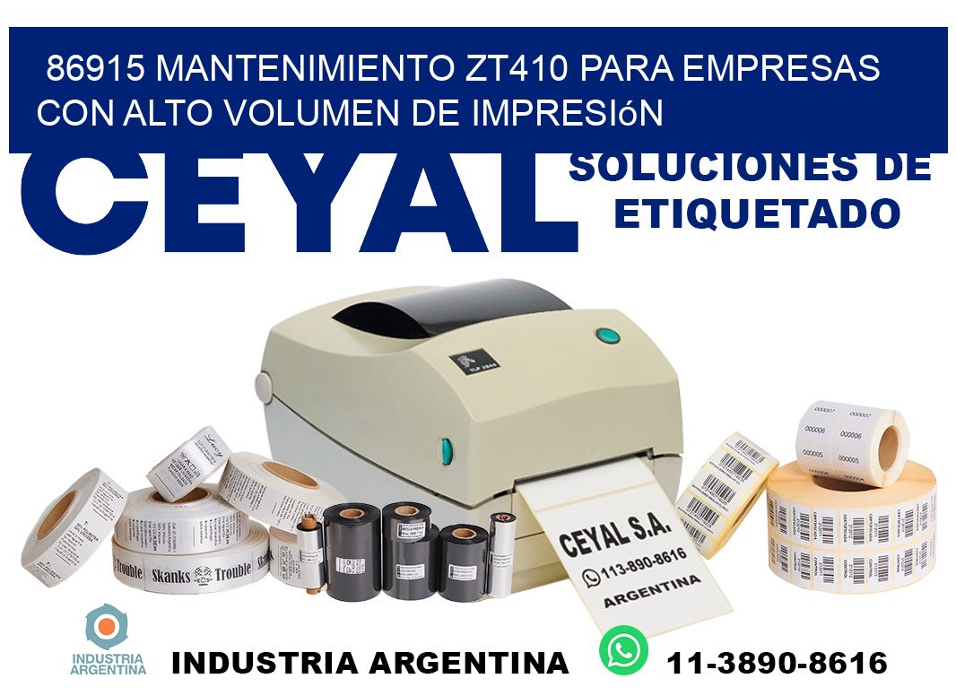86915 mantenimiento zt410 para empresas con alto volumen de impresión