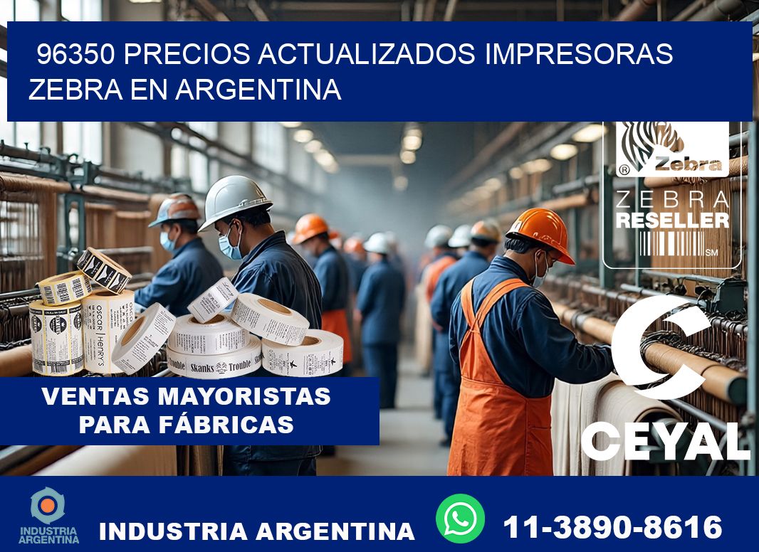 96350 precios actualizados impresoras zebra en argentina