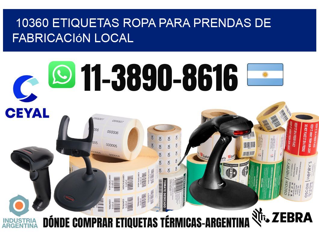 10360 Etiquetas ropa para prendas de fabricación local