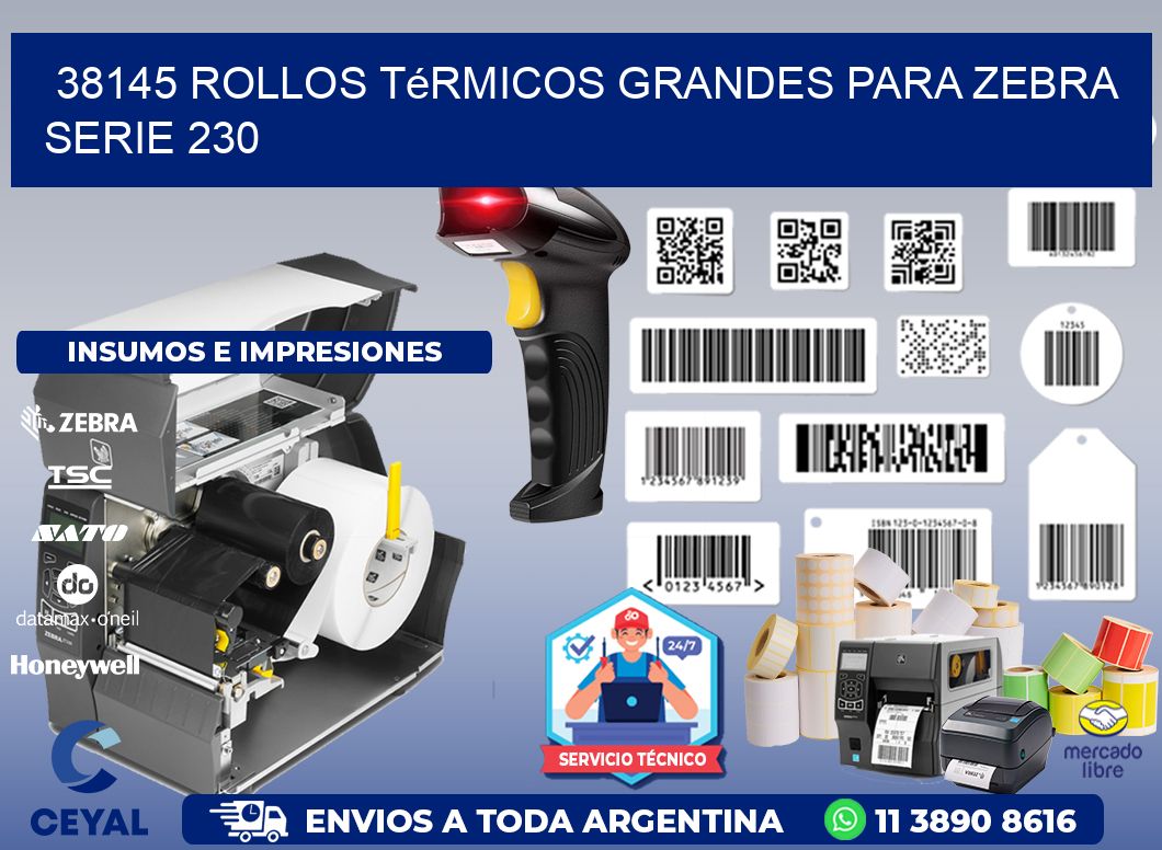38145 rollos térmicos grandes para zebra serie 230