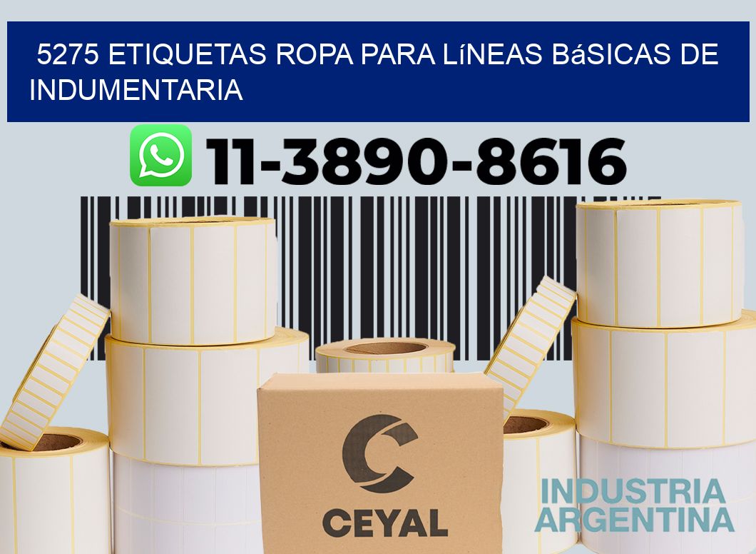 5275 Etiquetas ropa para líneas básicas de indumentaria