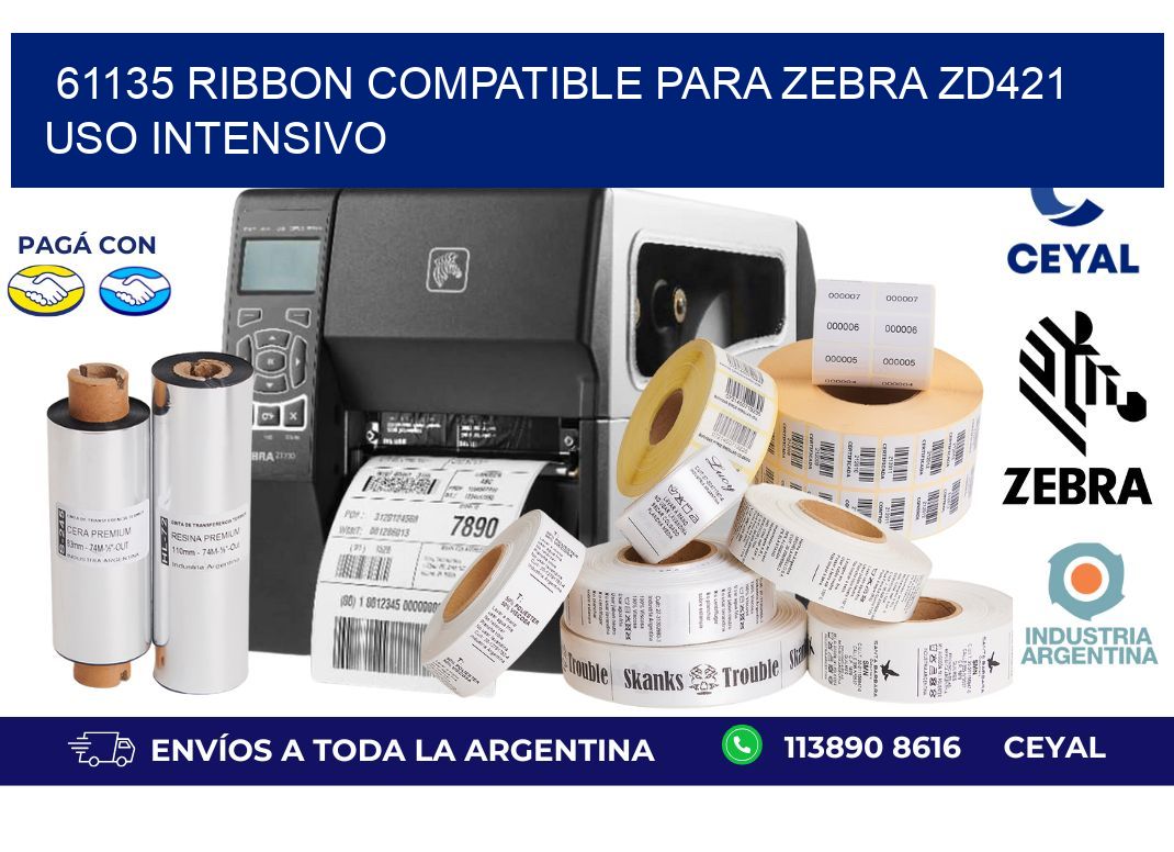 61135 ribbon compatible para zebra zd421 uso intensivo