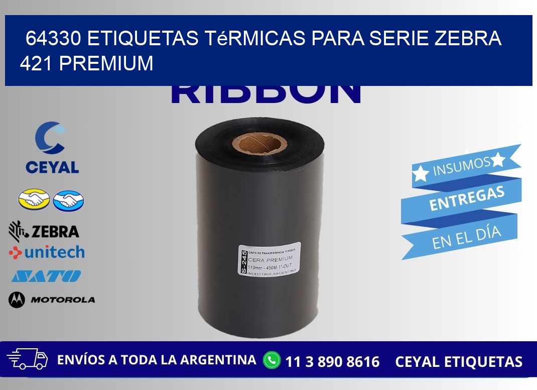 64330 etiquetas térmicas para serie zebra 421 premium