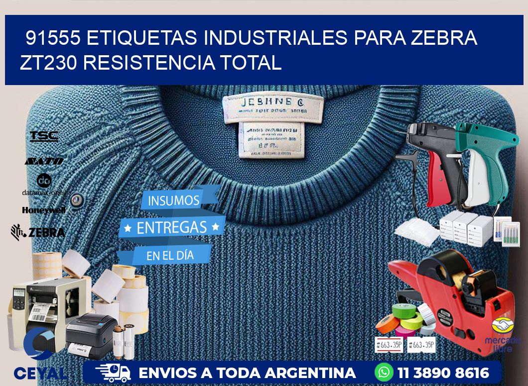 91555 etiquetas industriales para zebra zt230 resistencia total