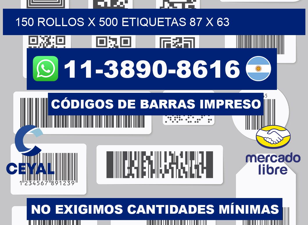 150 rollos x 500 etiquetas 87 x 63