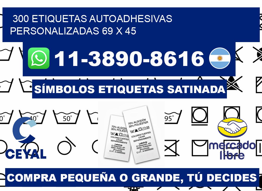300 Etiquetas autoadhesivas personalizadas 69 x 45