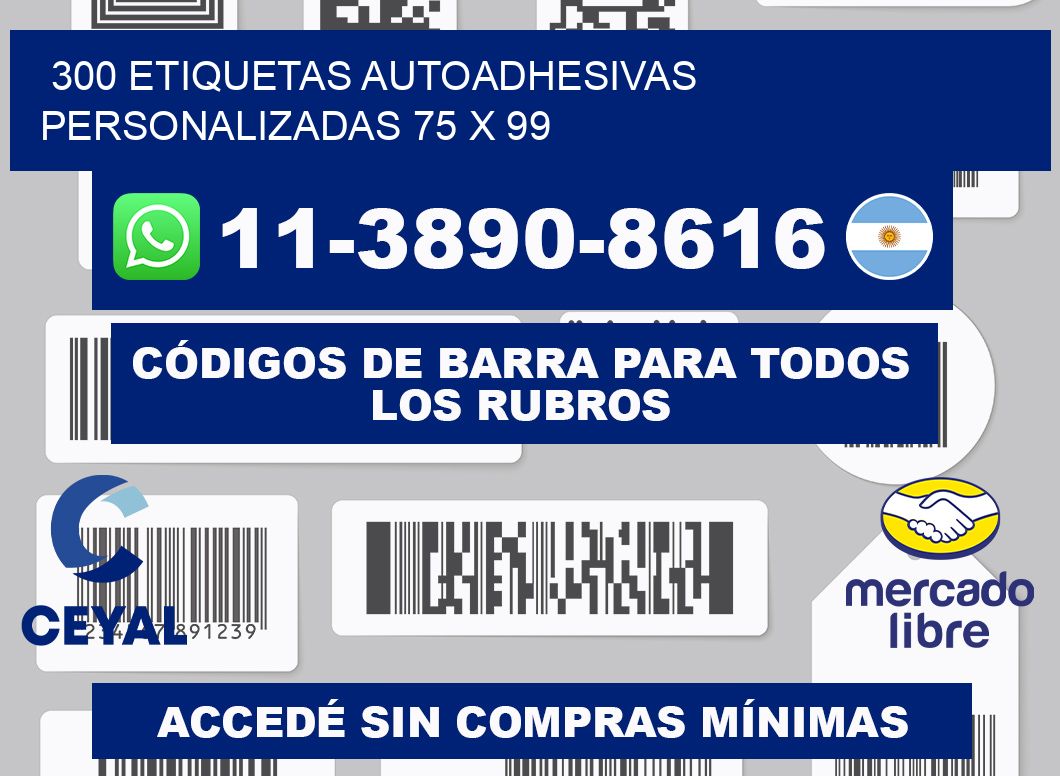 300 Etiquetas autoadhesivas personalizadas 75 x 99