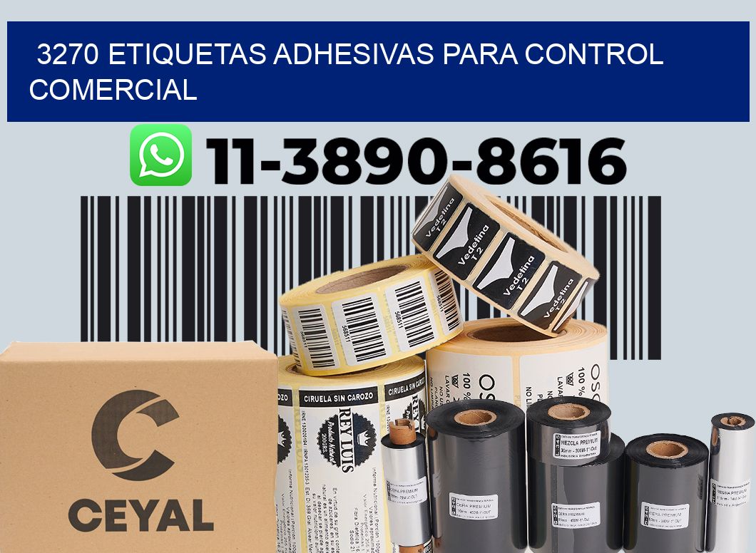 3270 Etiquetas adhesivas para control comercial
