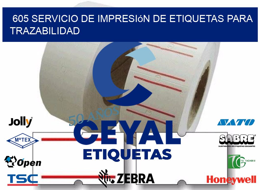 605 Servicio de impresión de etiquetas para trazabilidad