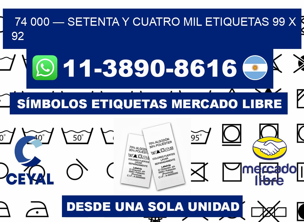 74 000 — setenta y cuatro mil etiquetas 99 x 92