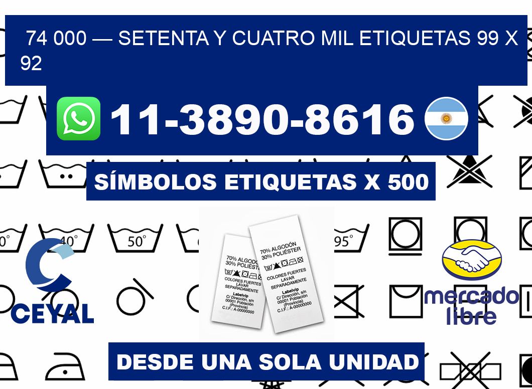 74 000 — setenta y cuatro mil etiquetas 99 x 92