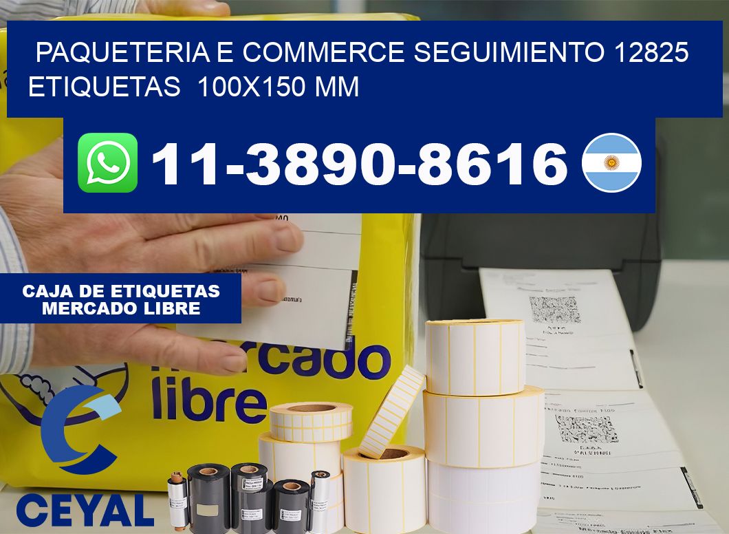 Paqueteria e commerce seguimiento 12825   etiquetas  100×150 mm