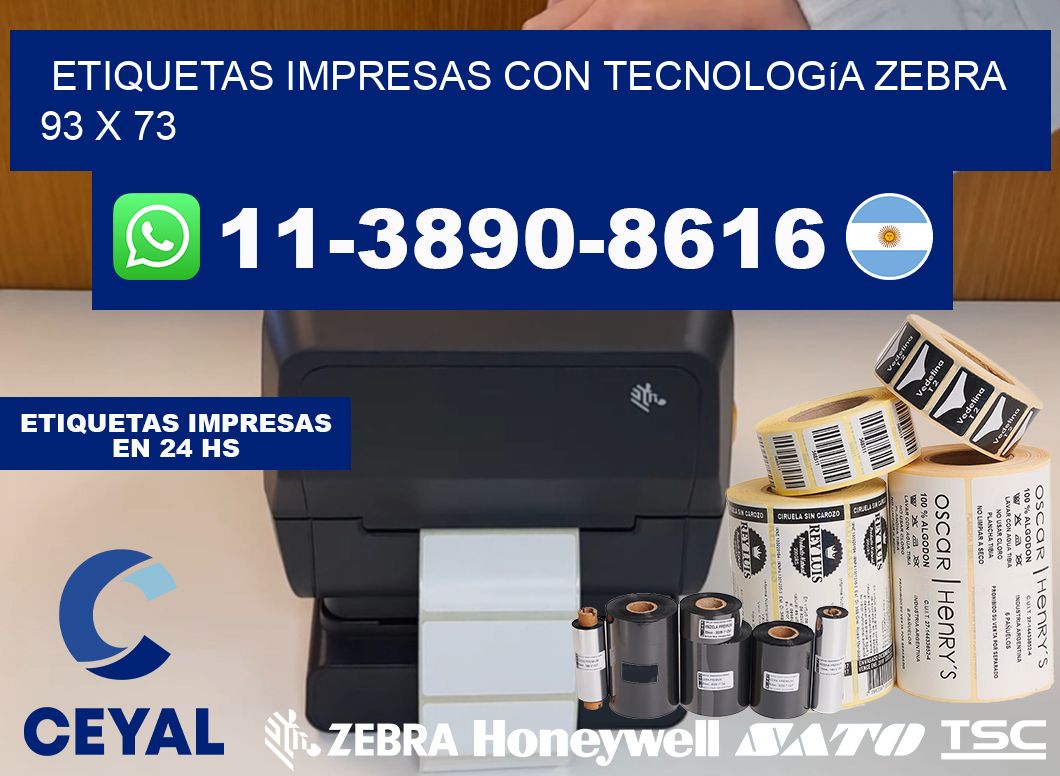 etiquetas impresas con tecnología Zebra 93 x 73