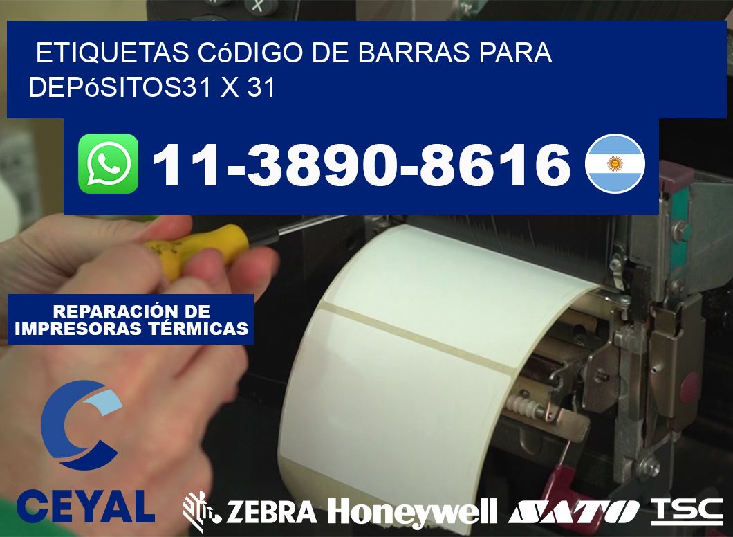 Etiquetas código de barras para depósitos31 x 31