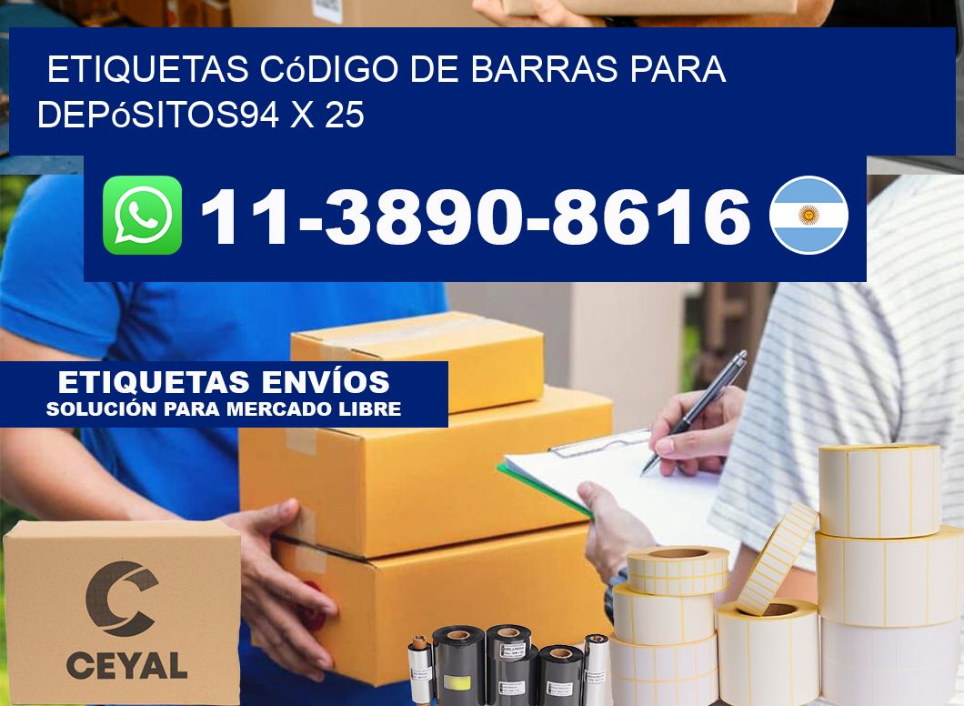 Etiquetas código de barras para depósitos94 x 25
