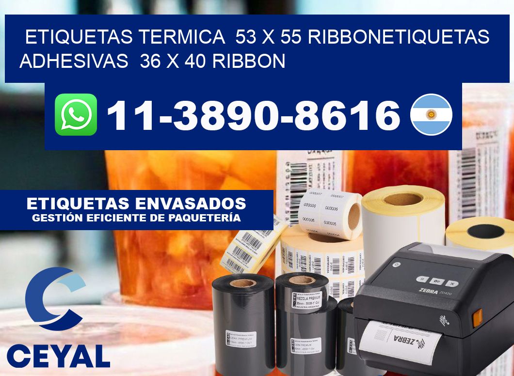 Etiquetas termica 53 x 55 ribbonEtiquetas adhesivas 36 x 40 ribbon