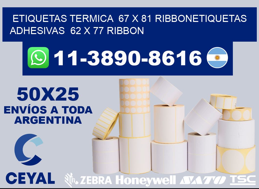 Etiquetas termica  67 x 81 ribbonEtiquetas adhesivas  62 x 77 ribbon