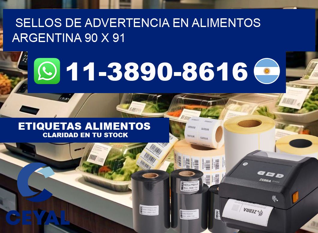 Sellos de advertencia en Alimentos argentina 90 x 91