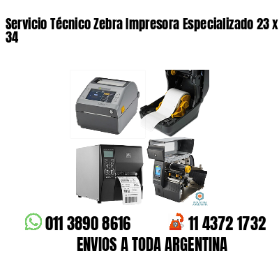 Servicio Técnico Zebra Impresora Especializado 23 x 34