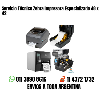 Servicio Técnico Zebra Impresora Especializado 48 x 42