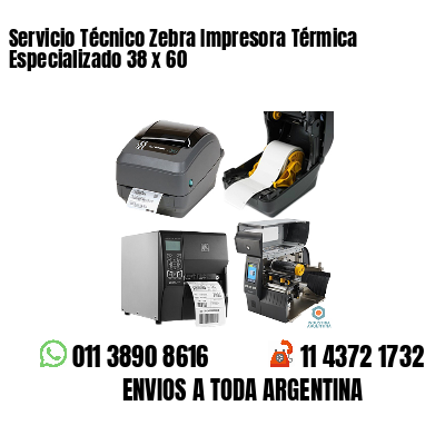 Servicio Técnico Zebra Impresora Térmica Especializado 38 x 60