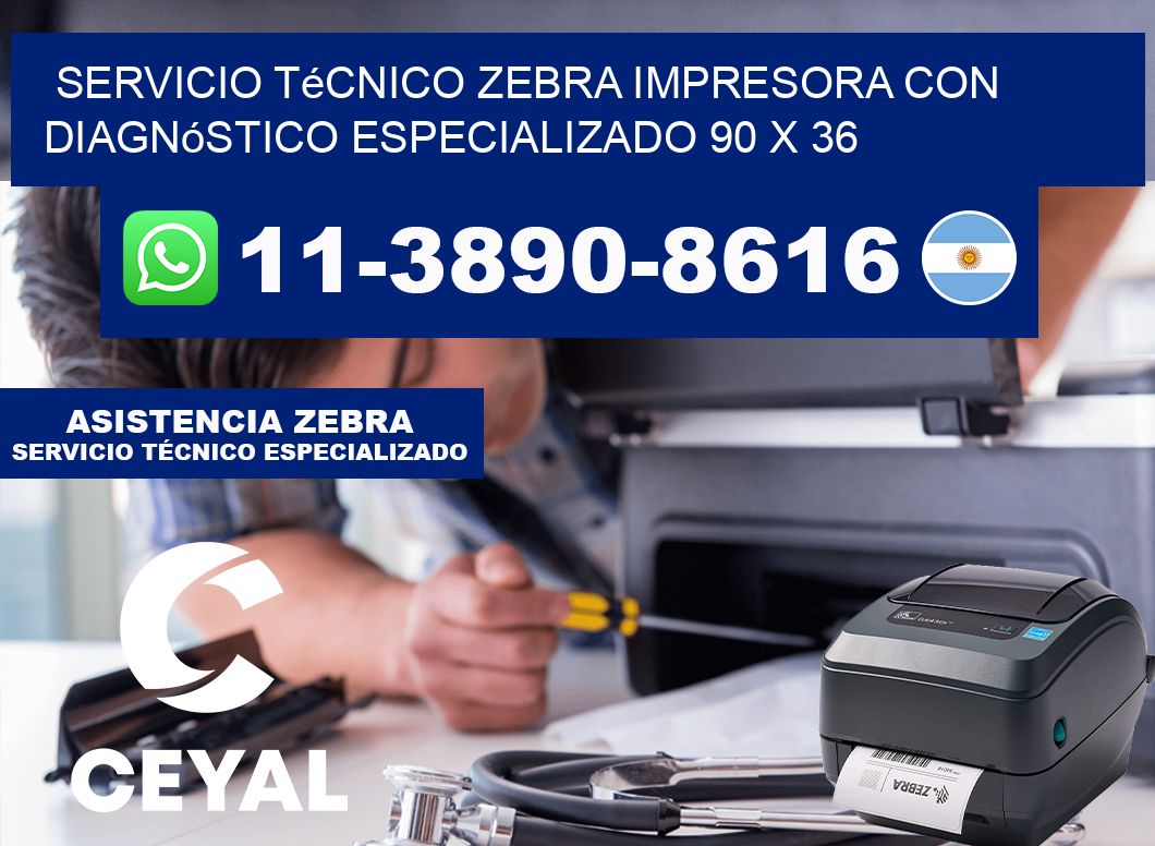 Servicio Técnico Zebra Impresora con Diagnóstico Especializado 90 x 36