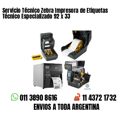 Servicio Técnico Zebra Impresora de Etiquetas Técnico Especializado 92 x 33